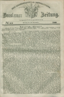 Breslauer Zeitung : mit allerhöchster Bewilligung. 1840, № 213 (11 September) + dod.