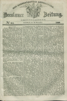 Breslauer Zeitung : mit allerhöchster Bewilligung. 1840, № 214 (12 September) + dod.