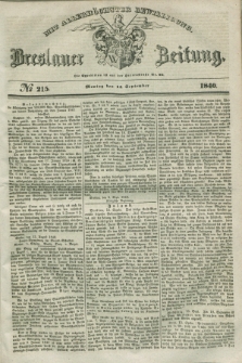 Breslauer Zeitung : mit allerhöchster Bewilligung. 1840, № 215 (14 September) + dod.