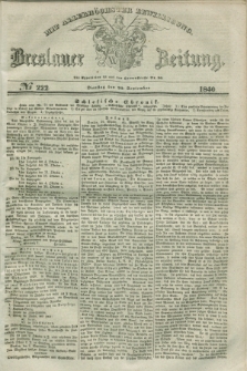 Breslauer Zeitung : mit allerhöchster Bewilligung. 1840, № 222 (22 September) + dod.