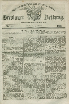 Breslauer Zeitung : mit allerhöchster Bewilligung. 1840, № 231 (2 Oktober) + dod.