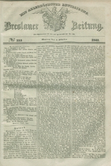 Breslauer Zeitung : mit allerhöchster Bewilligung. 1840, № 233 (5 Oktober) + dod.