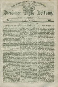 Breslauer Zeitung : mit allerhöchster Bewilligung. 1840, № 243 (16 Oktober) + dod.