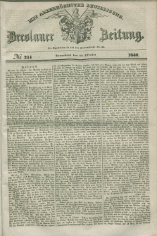 Breslauer Zeitung : mit allerhöchster Bewilligung. 1840, № 244 (17 Oktober) + dod.