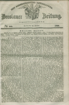 Breslauer Zeitung : mit allerhöchster Bewilligung. 1840, № 249 (23 Oktober) + dod.