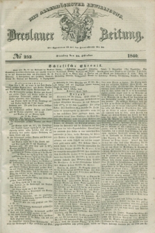 Breslauer Zeitung : mit allerhöchster Bewilligung. 1840, № 252 (27 Oktober) + dod.