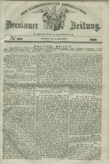 Breslauer Zeitung : mit allerhöchster Bewilligung. 1840, № 258 (3 November) + dod.