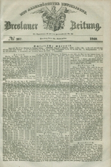 Breslauer Zeitung : mit allerhöchster Bewilligung. 1840, № 267 (13 November) + dod.