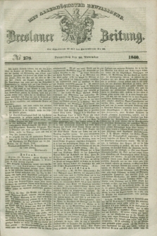 Breslauer Zeitung : mit allerhöchster Bewilligung. 1840, № 278 (26 November) + dod.