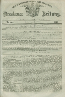 Breslauer Zeitung : mit allerhöchster Bewilligung. 1840, № 285 (4 December) + dod.