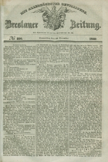 Breslauer Zeitung : mit allerhöchster Bewilligung. 1840, № 290 (10 December) + dod.