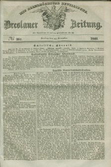 Breslauer Zeitung : mit allerhöchster Bewilligung. 1840, № 291 (11 December) + dod.