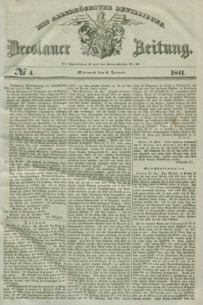 Breslauer Zeitung : mit allerhöchster Bewilligung. 1841, № 4 (6 Januar) + dod.