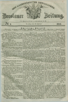 Breslauer Zeitung : mit allerhöchster Bewilligung. 1841, № 9 (12 Januar) + dod.