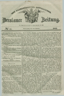 Breslauer Zeitung : mit allerhöchster Bewilligung. 1841, № 11 (14 Januar) + dod.
