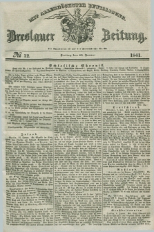 Breslauer Zeitung : mit allerhöchster Bewilligung. 1841, № 12 (15 Januar) + dod.