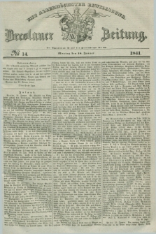 Breslauer Zeitung : mit allerhöchster Bewilligung. 1841, № 14 (18 Januar) + dod.