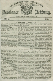 Breslauer Zeitung : mit allerhöchster Bewilligung. 1841, № 21 (26 Januar) + dod.