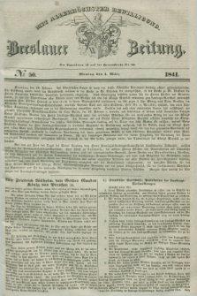 Breslauer Zeitung : mit allerhöchster Bewilligung. 1841, № 50 (1 März) + dod.