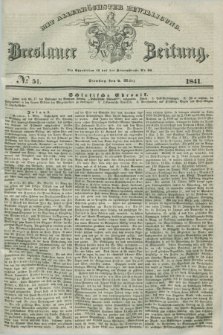 Breslauer Zeitung : mit allerhöchster Bewilligung. 1841, № 51 (2 März) + dod.