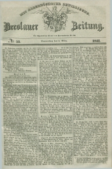 Breslauer Zeitung : mit allerhöchster Bewilligung. 1841, № 53 (4 März) + dod.