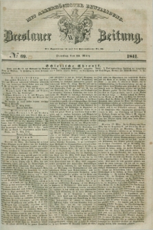 Breslauer Zeitung : mit allerhöchster Bewilligung. 1841, № 69 (23 März) + dod.