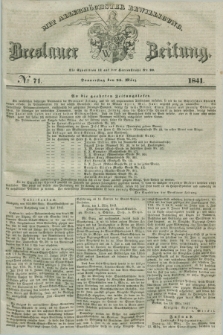 Breslauer Zeitung : mit allerhöchster Bewilligung. 1841, № 71 (25 März) + dod.