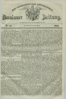 Breslauer Zeitung : mit allerhöchster Bewilligung. 1841, № 95 (24 April) + dod.