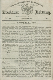 Breslauer Zeitung : mit allerhöchster Bewilligung. 1841, № 166 (20 Juli)