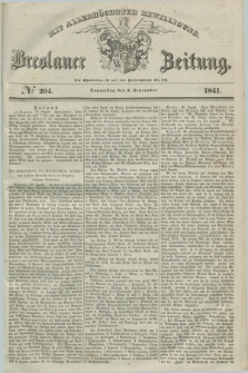 Breslauer Zeitung : mit allerhöchster Bewilligung. 1841, № 204 (2 September) + dod.