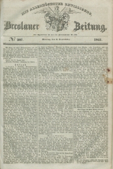 Breslauer Zeitung : mit allerhöchster Bewilligung. 1841, № 207 (6 September) + dod.