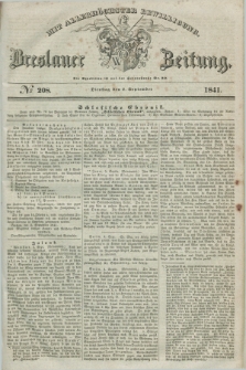 Breslauer Zeitung : mit allerhöchster Bewilligung. 1841, № 208 (7 September) + dod.