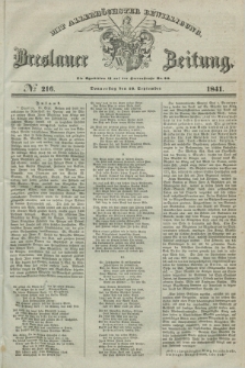 Breslauer Zeitung : mit allerhöchster Bewilligung. 1841, № 216 (16 September) + dod.
