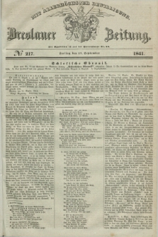 Breslauer Zeitung : mit allerhöchster Bewilligung. 1841, № 217 (17 September) + dod.