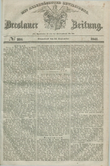 Breslauer Zeitung : mit allerhöchster Bewilligung. 1841, № 224 (25 September) + dod.