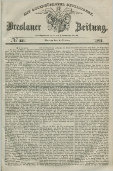 Breslauer Zeitung : mit allerhöchster Bewilligung. 1841, № 231 (4 Oktober) + dod.