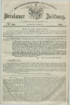 Breslauer Zeitung : mit allerhöchster Bewilligung. 1841, № 232 (5 Oktober) + dod.