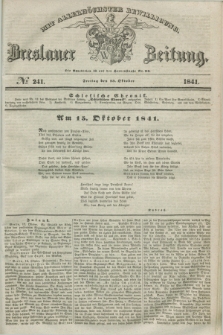 Breslauer Zeitung : mit allerhöchster Bewilligung. 1841, № 241 (15 Oktober) + dod.