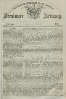 Breslauer Zeitung : mit allerhöchster Bewilligung. 1841, № 242 (16 Oktober) + dod.