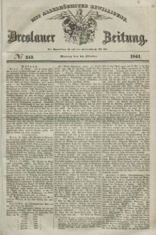 Breslauer Zeitung : mit allerhöchster Bewilligung. 1841, № 243 (18 Oktober) + dod.