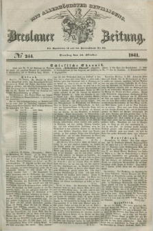 Breslauer Zeitung : mit allerhöchster Bewilligung. 1841, № 244 (19 Oktober) + dod.