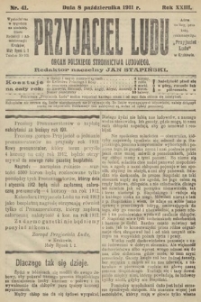 Przyjaciel Ludu : organ Polskiego Stronnictwa Ludowego. 1911, nr 41
