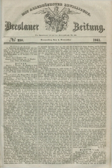 Breslauer Zeitung : mit allerhöchster Bewilligung. 1841, № 258 (4 November) + dod.