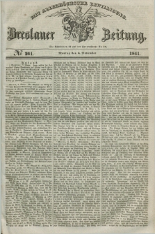 Breslauer Zeitung : mit allerhöchster Bewilligung. 1841, № 261 (8 November) + dod.
