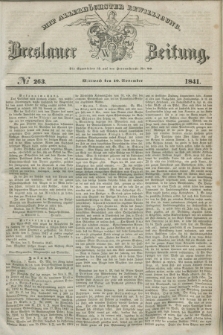 Breslauer Zeitung : mit allerhöchster Bewilligung. 1841, № 263 (10 November) + dod.