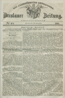 Breslauer Zeitung : mit allerhöchster Bewilligung. 1841, № 271 (19 November) + dod.