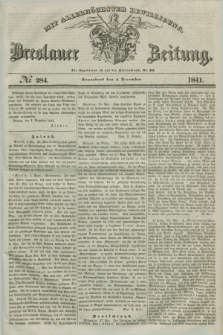 Breslauer Zeitung : mit allerhöchster Bewilligung. 1841, № 284 (4 December) + dod.