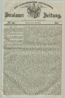 Breslauer Zeitung : mit allerhöchster Bewilligung. 1841, № 285 (6 December) + dod.