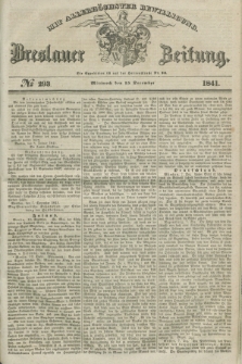 Breslauer Zeitung : mit allerhöchster Bewilligung. 1841, № 293 (15 December) + dod.
