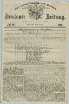 Breslauer Zeitung : mit allerhöchster Bewilligung. 1841, № 301 (24 December) + dod.